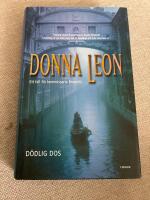 D&ouml;dlig dos : [ett fall f&ouml;r kommissarie Brunetti]