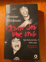Medan jag var ung : ego-historia fr&aring;n 1900-talet
