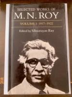 Selected Works of M.N. Roy: Volume I: 1917-1922