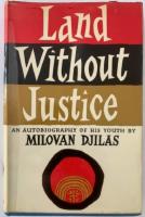 Land Without Justice &ndash; an autobiography of his youth