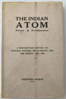 The Indian Atom. Powreer & Proliferation.