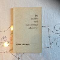 Jag Julibarn med mastodontiska reflexioner