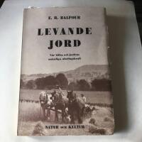 Levande jord  - V&aring;r h&auml;lsa och jordens naturliga alstringskraft