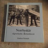 Norrbysk&auml;r : s&aring;gverks&ouml;n i Bottenhavet
