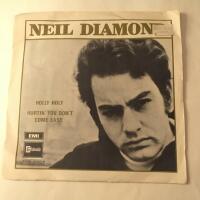 Holly Holy / Hurtin' You Don't Come Easy