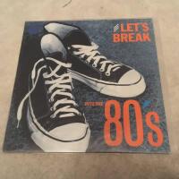 Let's Break Into The 80's