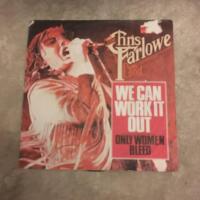 We can work it out / Only women bleed