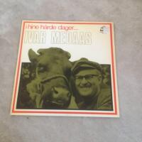 I hine h&aring;rde dager...