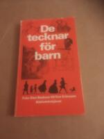 De tecknar f&ouml;r barn - Fr&aring;n Elsa Beskow till Eva Eriksson