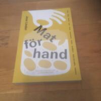 Mat f&ouml;r hand : tumregler, handlag och gammal erfarenhet