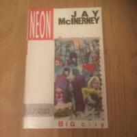 Neon : "bright lights, big city" : [en roman]