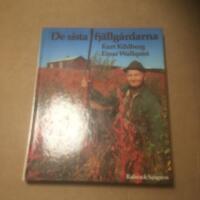 De sista fj&auml;llg&aring;rdarna nybyggarliv och jaktmarker i en lappl&auml;ndsk fj&auml;llsocken