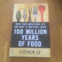 100 million years of food - what our ancestors ate and why it matters today