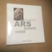 Ars moriendi ; Ars vivendi