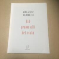 Eld genom allt det svala