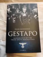 Gestapo : sanning och myt om Tredje rikets hemliga polis