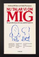 Nu talar vi om mig. En granskning av de nya psykoterapierna.