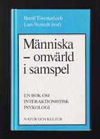 M&auml;nniska - omv&auml;rld i samspel. En bok om interaktionistisk psykologi.