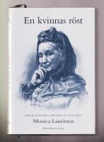 En kvinnas r&ouml;st. Emilie Flygare-Carl&eacute;ns liv och dikt.