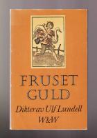 Fruset guld. Dikter 1969-1978.