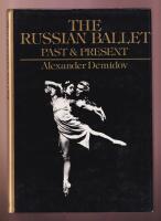 The Russian Ballet. Past and Present.