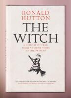 The Witch. A History of Fear, from Ancient Times to the Present.