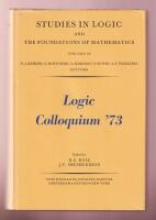 Logic Colloquium '73. Proceedings of the Logic Colloquium, Bristol, July, 1973.