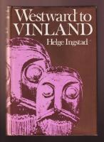 Westward to Vinland. The Discovery of Pre-Columbian Norse House-sites in North America.