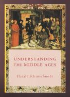Understanding the Middle Ages. The Transformation of Ideas and Attitudes in the Medieval World.