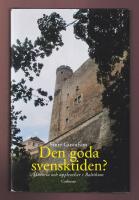 Den goda svensktiden?. Historia och upplevelser i Baltikum.