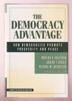 The Democracy Advantage. How Democracies Promote Prosperity and Peace.