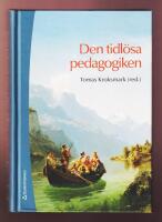 Den tidl&ouml;sa pedagogiken