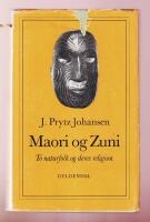 Maori og Zuni. To naturfolk og deres religion.