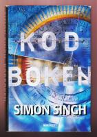 Kodboken. Konsten att skapa sekretess - fr&aring;n det gamla Egypten till kvantkryptering.