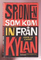 Spionen som kom in fr&aring;n kylan