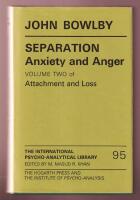 Attachment and Loss. Volume 2: Separation, Anxiety and Anger: