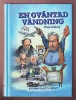 En ov&auml;ntad v&auml;ndning. Den hittills dolda sanningen om det som kallas "Mordet p&aring; Palme".