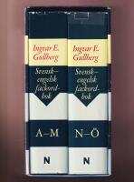 Svensk-engelsk fackordbok A-&Ouml; f&ouml;r n&auml;ringsliv, f&ouml;rvaltning, undervisning och forskning.