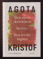 Den stora skrivboken; Beviset; Den tredje l&ouml;gnen