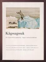 K&acirc;gssagssuk. The legend of the orphan boy. [engelsk/gr&ouml;nl&auml;ndsk parallelltext]