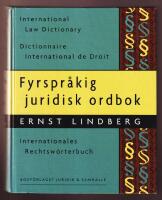 Fyrspr&aring;kig juridisk ordbok - International Law Dictionary - Dictionnaire International de Droit - Internationales Rechtsw&ouml;rterbuch