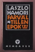 Farv&auml;l till en epok - memoarer