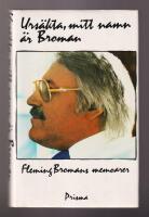 Urs&auml;kta, mitt namn &auml;r Broman