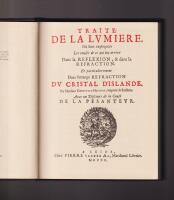TRAIT&Eacute; DE LA LUMI&Egrave;RE. Avec un Discours de la Cause DE LA PESANTEUR. 