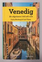 Venedig. En v&auml;gvisare i tid och rum.