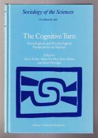 The Cognitive Turn. Sociological and Psychological Perspectives on Science. [Sociology of Sciences - A Yearbook, vol. 13]