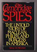 The Cambridge Spies. The Untold Story of Maclean, Philby, and Burgess in America.