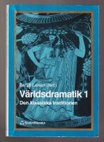 V&auml;rldsdramatik 1 - Den klassiska traditionen