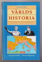 Tidens v&auml;rldshistoria. Fr&aring;n tidernas b&ouml;rjan till v&aring;ra dagar. Kartor - Fakta - Diagram.