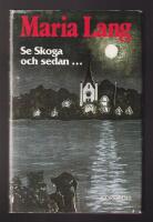 Se Skoga och sedan...